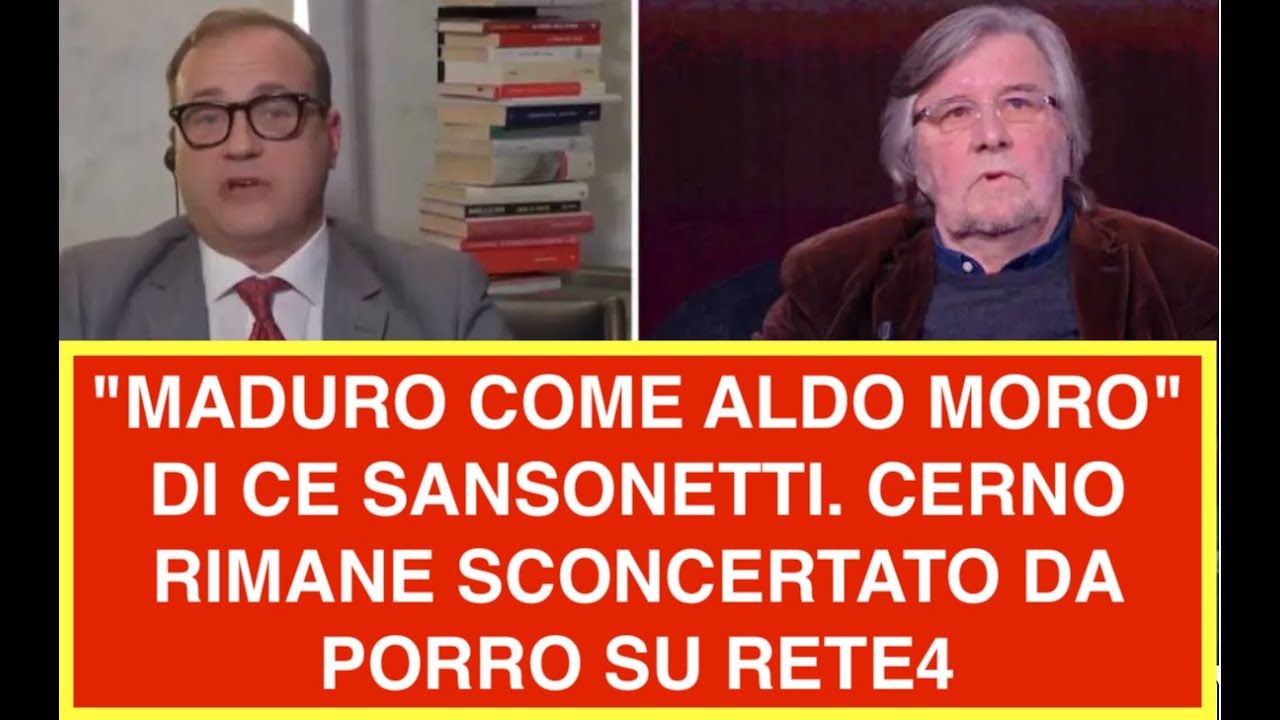 "MADURO COME ALDO MORO" DI CE SANSONETTI. CERNO RIMANE SCONCERTATO DA PORRO SU RETE4