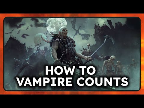 How to play the Vampire Counts in Total war Warhammer 3