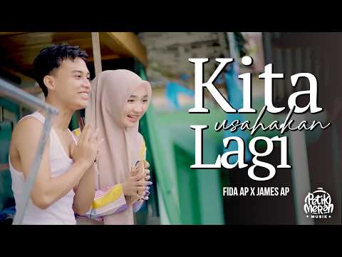 Kita Usahakan Lagi - Fida AP X James AP  (Official Music Video) | Jika Tidak Hari Ini