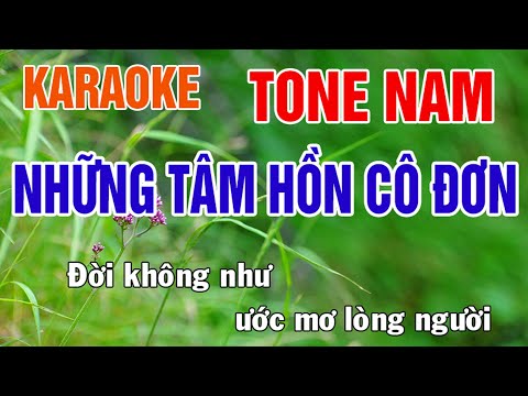 Những Tâm Hồn Cô Đơn Karaoke Tone Nam Nhạc Sống - Phối Mới Dễ Hát - Nhật Nguyễn
