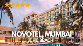 Novotel Mumbai, Juhu Beach - Best Luxury Hotel in Juhu [4K]