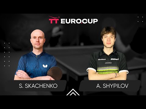 20:05 Serhii Skachenko - Anton Shypilov 22.04.2024 TT Euro.Cup Ukraine Star. TABLE 3