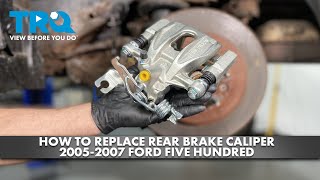 How to Replace Rear Brake Caliper 2005-2007 Ford Five Hundred