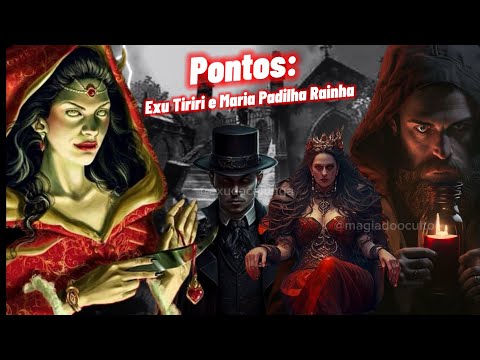 Melhores pontos de Exu Tiriri e Maria Padilha Rainha 🌹🔱