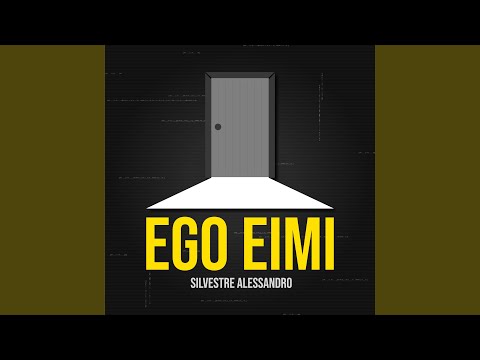 Ego Eimi - Silvestre Alessandro
