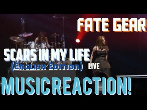 LIKE IT, THIS IS BADASS!! FATE GEAR - Scars in my Life(English Edition)Live Music Reaction🔥