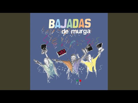 Qué Dirá la Murga Cuando Baje