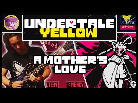 Undertale Yellow: A Mother's Love | Metal Guitar Remix Cover by Dethraxx