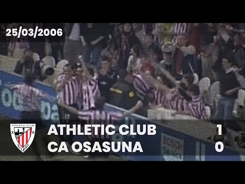 ⚽️ [Liga 05/06] J30 I Athletic Club 1 - CA Osasuna 0 I LABURPENA