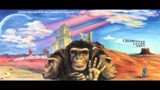 Chimpanzé Clube Trio - Coisas Passageiras que Nunca se Esquece - álbum completo (full album)