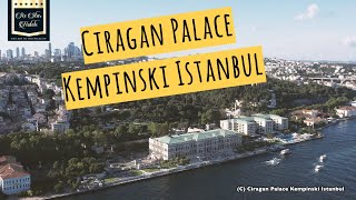 Ciragan Palace Kempinski Istanbul Video