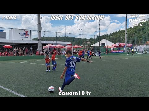 IDEAL E.C. X A.E. BOM JARDIM - ZICO CUP JUIZ DE FORA SUMMER 2025 - UNDER-11 CATEGORY - 1ST HALF