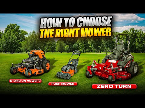 How to Choose the Right Lawn Mower for Your Yard