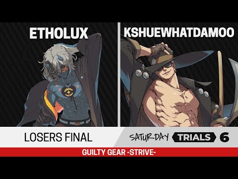 Saturday Trials 6 GGST Losers Final - Etholux (Happy Chaos) vs Kshuewhatdamoo (Johnny)