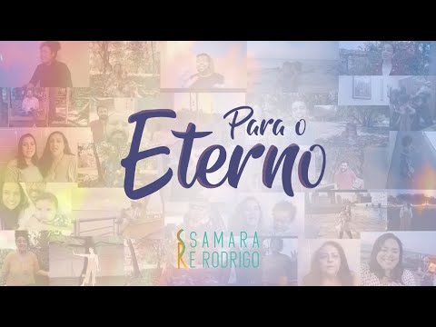 Para O Eterno - Samara e Rodrigo
