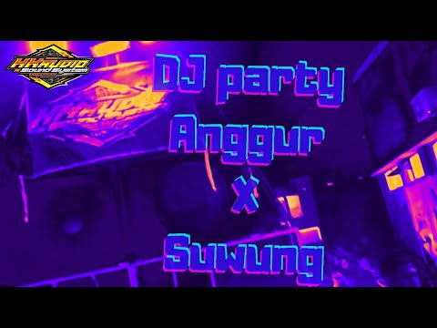 DJ VIRAL PARTY ANGGUR X SUWUNG