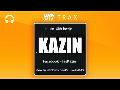 Kazin - Feel My Pain | Link Up TV TRAX