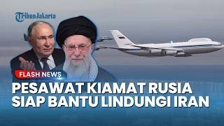 Amerika Ketar ketir! Rusia Kirim Pesawat 'Kiamat' ke Iran untuk Melawan Dominasi Pesawat Siluman AS