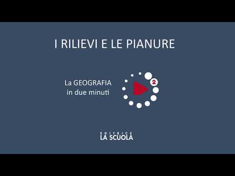 Geografia | Secondaria di 1° grado | I rilievi e le pianure