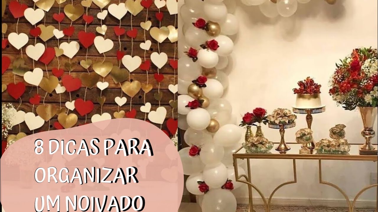 8 DICAS PARA ORGANIZAR UM NOIVADO/ CASAMENTO- THAY NIELY