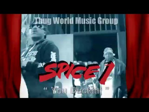 Spice 1 You Duckin (Official Music Video)