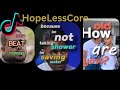 8mins Of Hopelesscore Memes Tiktok Memes HopeCore Tiktoks Hopeless Core Tiktok Compilation