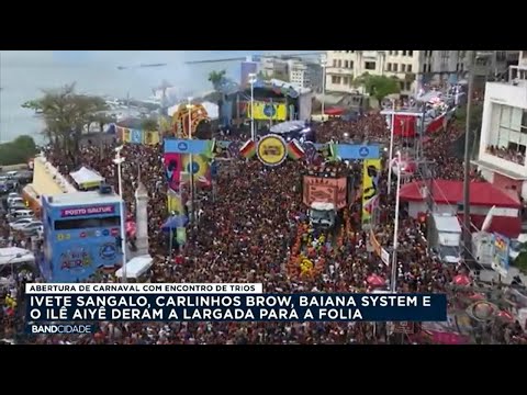 Encontro de trios na Praça Castro Alves marca abertura do Carnaval de Salvador - Band Cidade