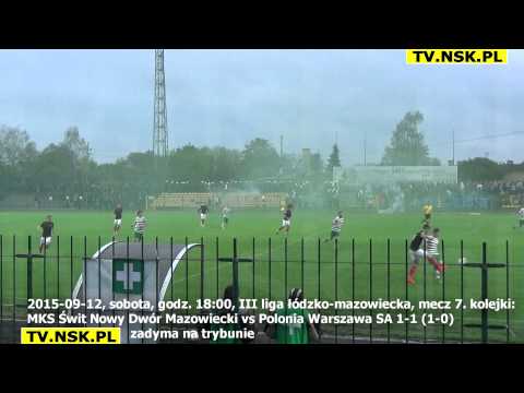 tv.nsk.pl 2015-09-12 MKS Świt Nowy Dwór Maz. - Polonia Warszawa SA 1-1 (1-0) zadyma kibiców