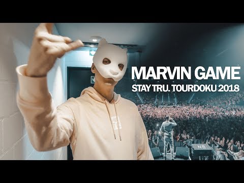 MARVIN GAME - STAY TRU. TOURDOKU 2018