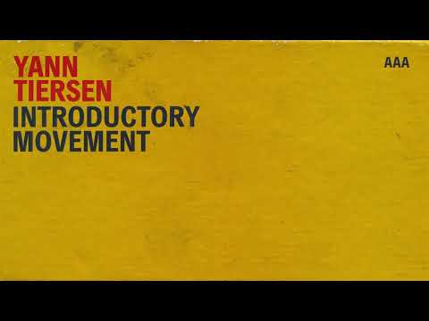 Yann Tiersen - Introductory Movement (feat. Stephen O'Malley)