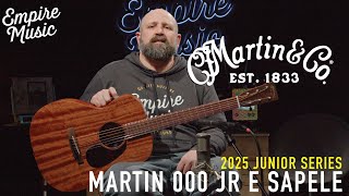 Video thumbnail for FIRST LOOK - Martin 2025 Junior Series - 000 JR E SAPELE // Empire Music by Empire Music