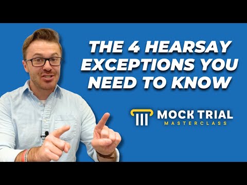 The 4 Most Common Hearsay Exceptions ⏤ Tips for Winning Hearsay Objections in Mock Trial