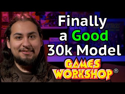 Finally a GOOD 30k Model from Games Workshop | Models and Memories Weekly #96