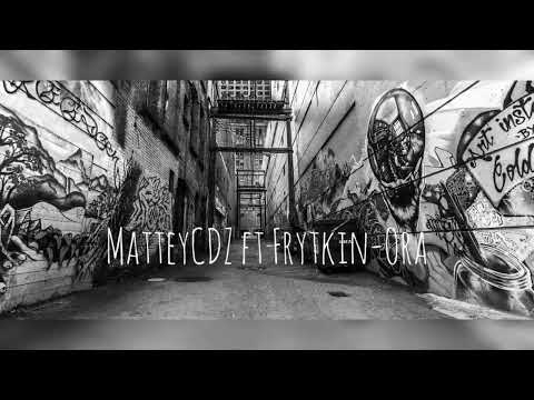 MatteyCDZ ft.Frytkin-Ora