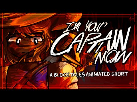 I'm Your Captain Now [Block Tales Animated Short]