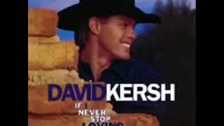 David Kersh ~ As If I Didnt know