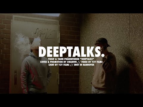 YUSUF & YASIN - DEEPTALKS (Official Video 4k)
