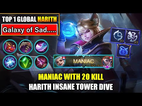 MANIAC With 20 Kill, Harith Insane Tower Dive - Top 1 Global Harith By Galaxy of Sad..... ~ MLBB