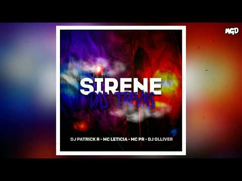 SIRENE DAS TREVAS ðŸŽƒ - MC LETICIA E MC PR (DJ PATRICK R E DJ OLLIVER) AUTOMOTIVO