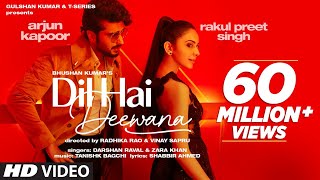 Dil Hai Deewana (Official Video) Arjun K Rakul  Da