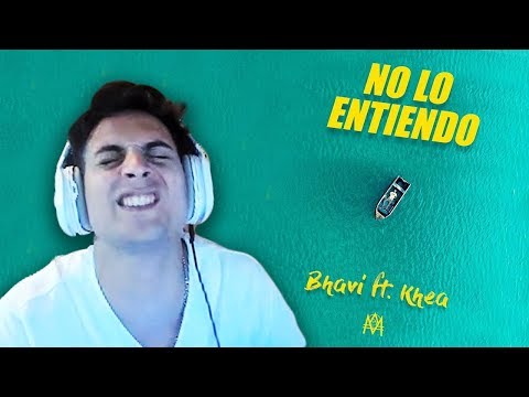 REACCIÓN a BHAVI ft. KHEA - NO LO ENTIENDO