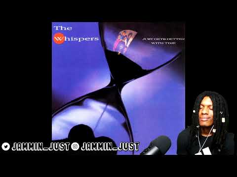 FIRST TIME HEARING The Whispers - Just Gets Better With Time REACTION