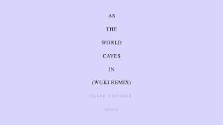 Download lagu Sarah Cothran - As The World Caves (Wuki Remix) mp3 Download lagu Sarah Cothran - As The World Caves (Wuki Remix) mp3