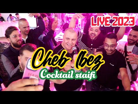 Cheb lbez 2023 cocktail staifi LIVE choc
