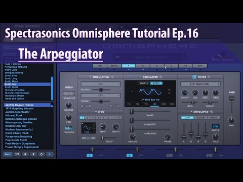 Spectrasonics Omnisphere Tutorial Ep.16 - The Arpeggiator
