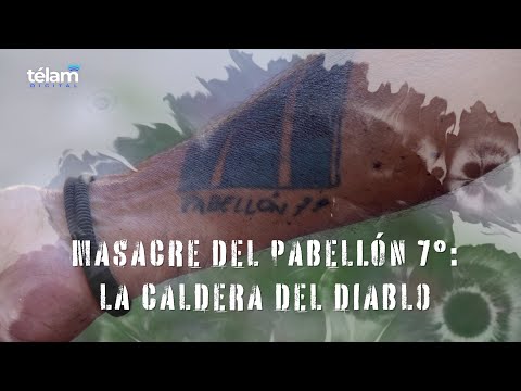 MASACRE DEL PABELLÓN 7º: LA CALDERA DEL DIABLO