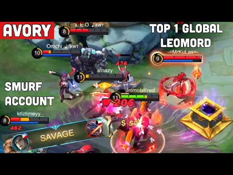 SAVAGE !! Top 1 Global Leomord Uses Smurf Account - Avory | Mobile Legends