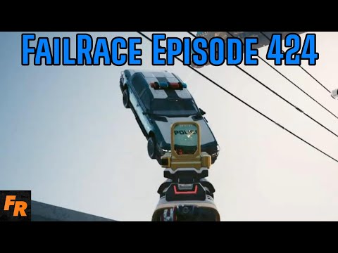 FailRace Episode 424 - Vanishing Trucks And Magic Police Cars
