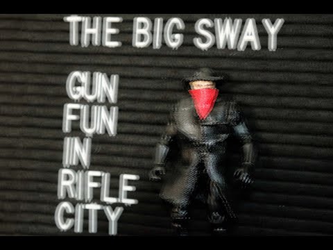 The Big Sway - Gun Fun in Rifle City (Official Music Video)
