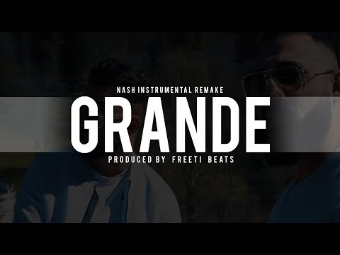 Nash Instrumental Beat Remake ►Grande◄